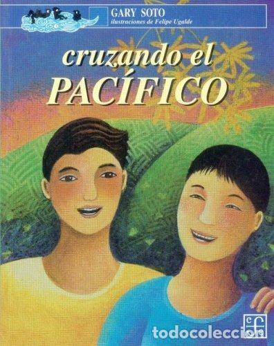 Libros de segunda mano: Cruzando el Pac&iacute;fico. Gary Soto - Foto 1