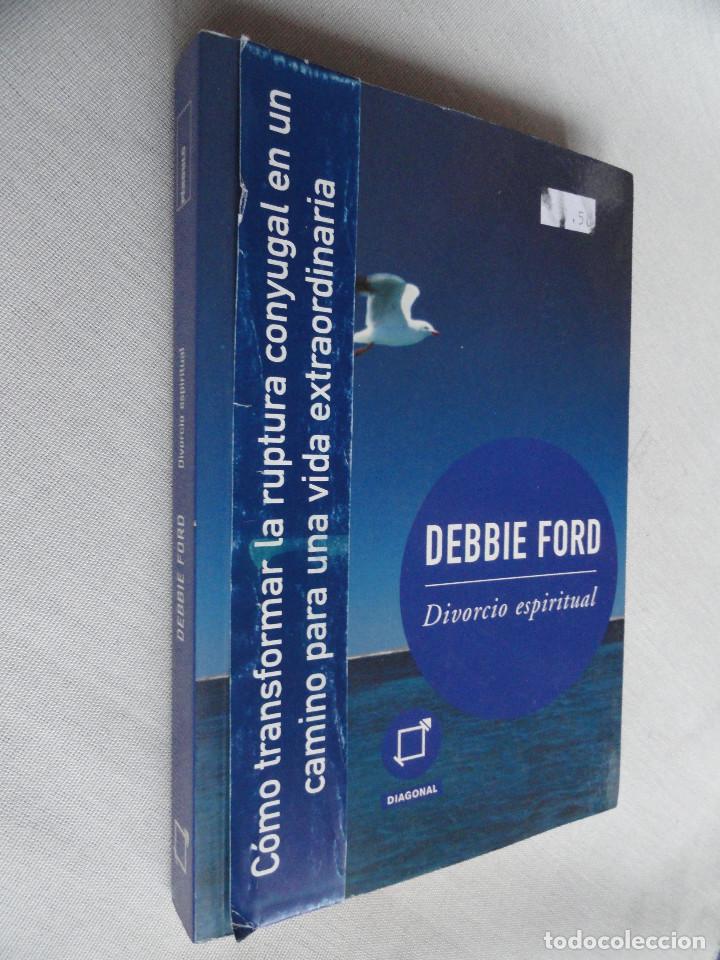 Libros de segunda mano: Divorcio Espiritual, por Debbier Ford. 1&ordf; edici&oacute;n 2002. - Foto 3