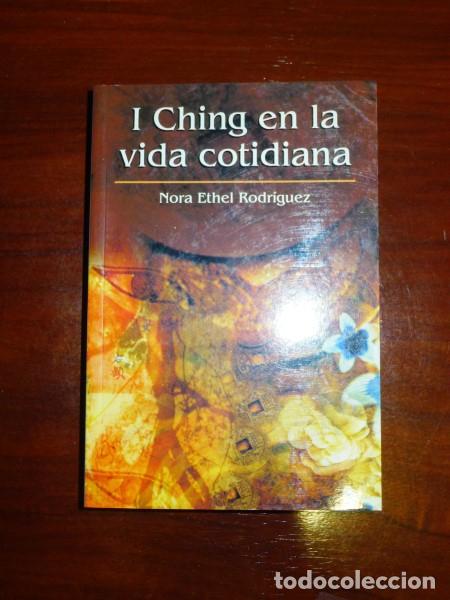 Libros de segunda mano: RODR&Iacute;GUEZ, Nora Ethel. I Ching en la vida cotidiana - Foto 1