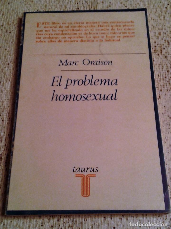 Libros de segunda mano: EL PROBLEMA HOMOSEXUAL MARC ORAISON TAURUS - Foto 1