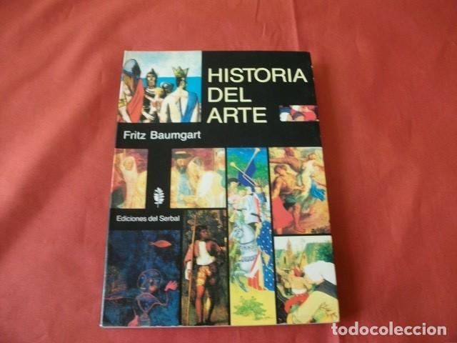 Libros de segunda mano: HISTORIA DEL ARTE - FRITZ BAUMGART - Foto 1