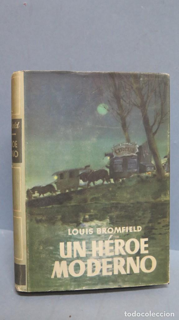 Libros de segunda mano: UN HEROE MODERNO. LOUIS BROMFIELD - Foto 1
