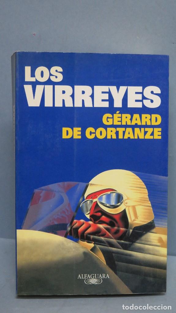 Libros de segunda mano: LOS VIRREYES. GERARD DE CORTANZE - Foto 1