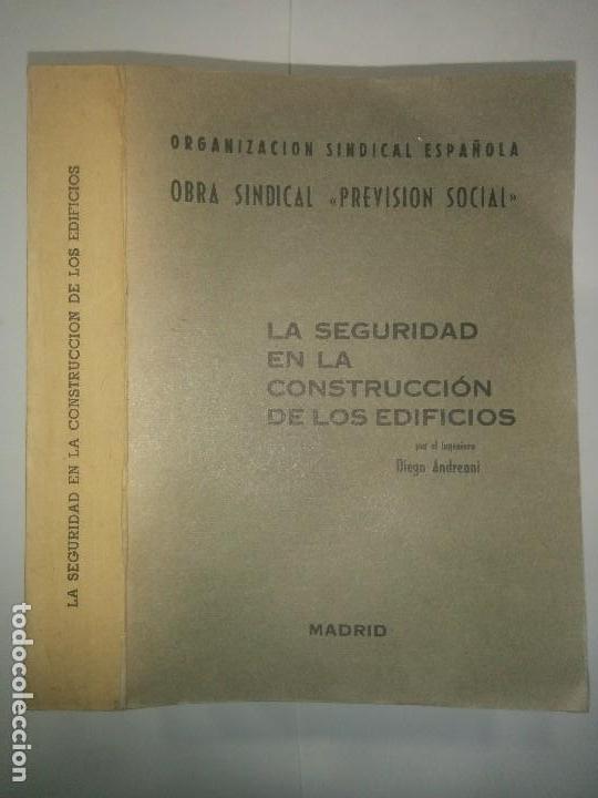 Libros de segunda mano: LA SEGURIDAD EN LA CONSTRUCCI&Oacute;N DE LOS EDIFICIOS 1967 DIEGO ANDREONI EDITA PREVISI&Oacute;N SOCIAL - Foto 1