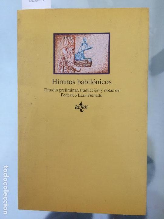 Libros de segunda mano: HIMNOS BABILONICOS, FEDERICO LARA PEINADO