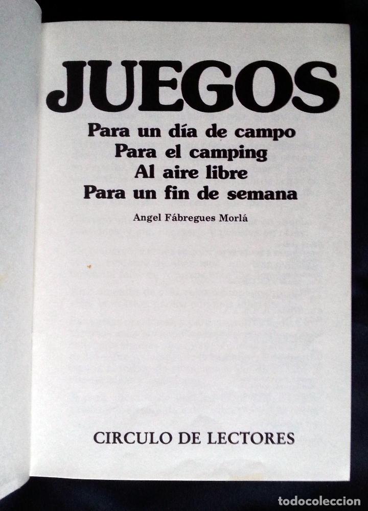 Libros de segunda mano: JUEGOS AL AIRE LIBRE | F&Aacute;BREGUES MORL&Aacute; | C&Iacute;RCULO DE LECTORES 1981 - Foto 3