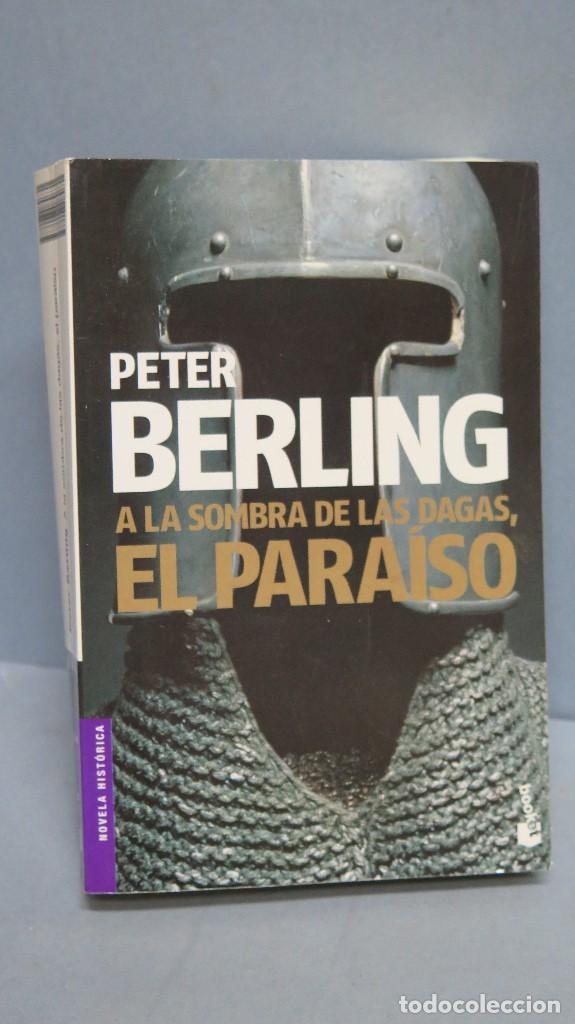 Libros de segunda mano: A LA SOMBRA DE LAS DAGAS, EL PARAISO. PETER BERLING - Foto 1