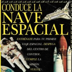 Libros de segunda mano: CONDUCE LA NAVE ESPACIAL - CAROLE STOTT - EDICIONES B, 1ª EDICIÓN, 1998.