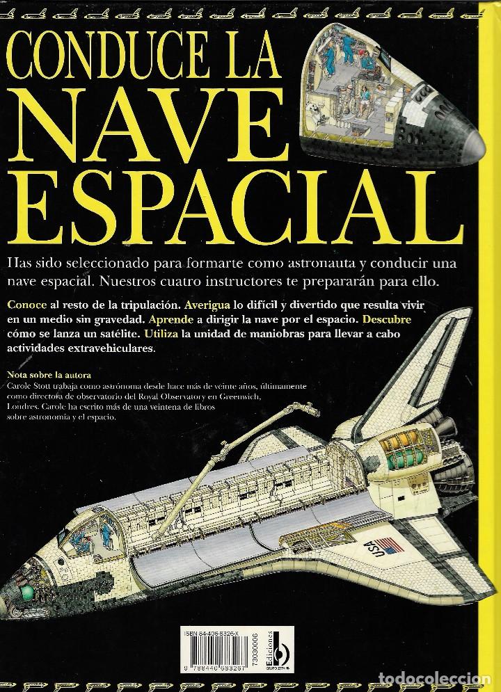 Libros de segunda mano: CONDUCE LA NAVE ESPACIAL - CAROLE STOTT - EDICIONES B, 1&ordf; Edici&oacute;n, 1998. - Foto 5
