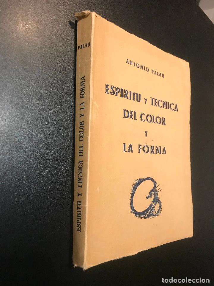 Libros de segunda mano: ESP&Iacute;RITU Y T&Eacute;CNICA DEL COLOR Y LA FORMA. ANTONIO PALAU - Foto 1