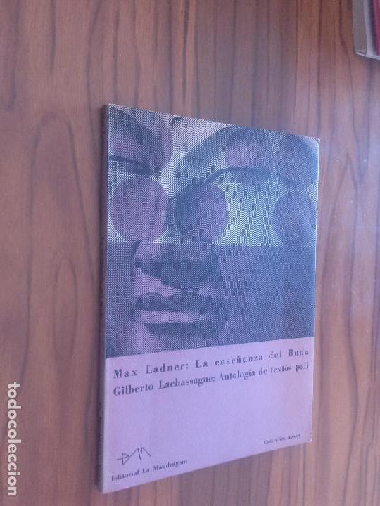 Libros de segunda mano: LA ENSE&Ntilde;ANZA DEL BUDA. MAX LADNER. LA MANDR&Aacute;GORA. BUEN ESTADO. R&Uacute;STICA. DIFICIL. E6 2 - Foto 1