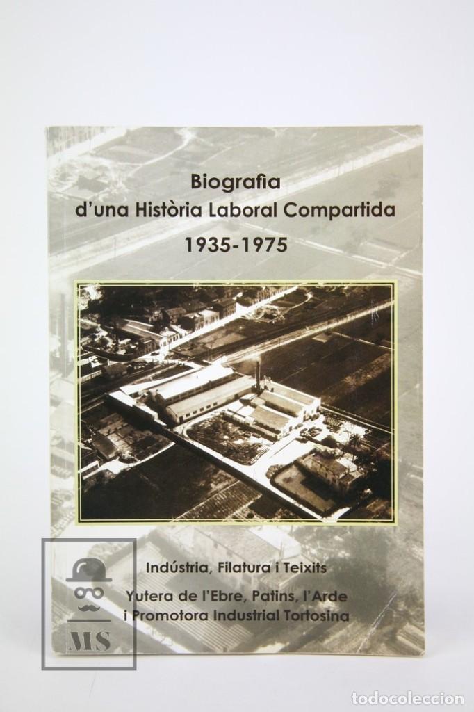 Livres d'occasion: Libro En catal&aacute;n-Biografia D' una Historia Laboral Compartida 1935-1975 Edit. Faust&iacute; For&eacute;s- A&ntilde;o 2008