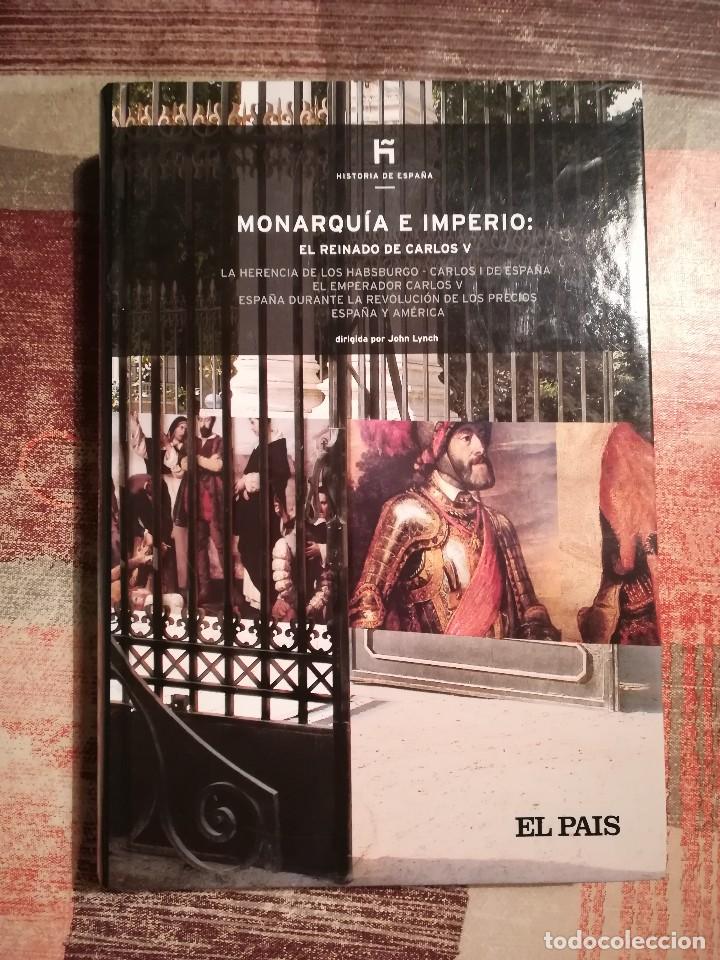 Libros de segunda mano: Monarqu&iacute;a e Imperio: El reinado de Carlos V - John Lynch - El Pa&iacute;s - Foto 1