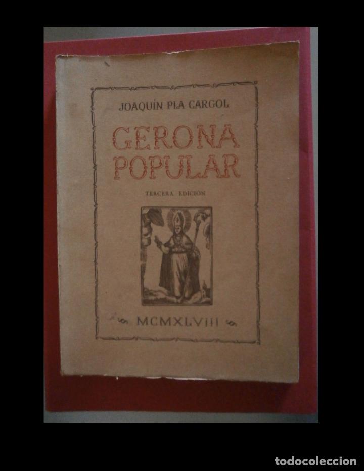 Libros de segunda mano: Gerona popular. Joaquin Pla Cargol - Foto 1