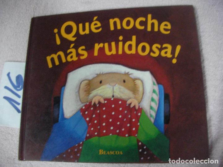 Libros de segunda mano: QUE NOCHE MAS RUIDOSA - Foto 1