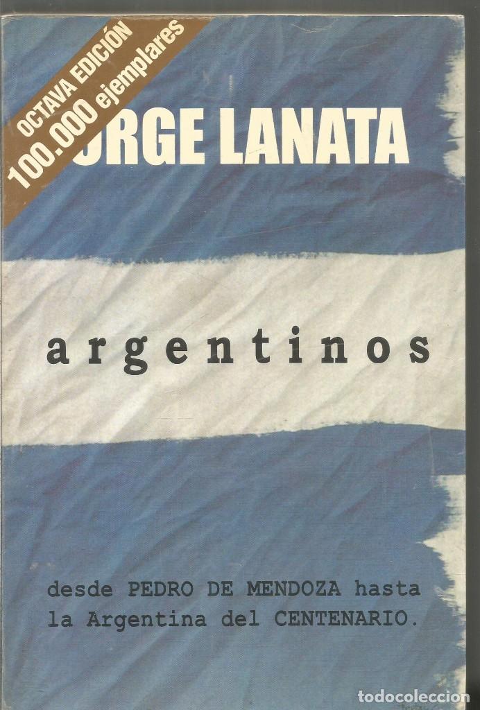 Libros de segunda mano: JORGE LANATA. ARGENTINOS - Foto 1