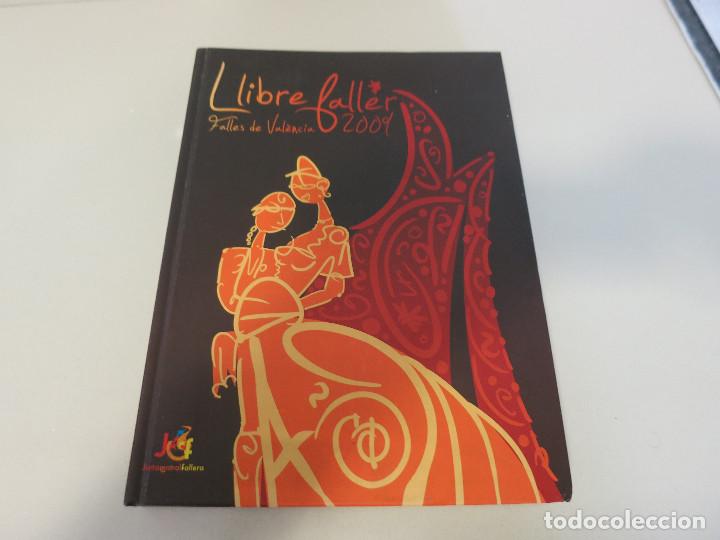 Libros de segunda mano: LLIBRE FALLER 2009 LIBRO FALLERO 2009 FALLAS DE VALENCIA FALLES - Foto 1