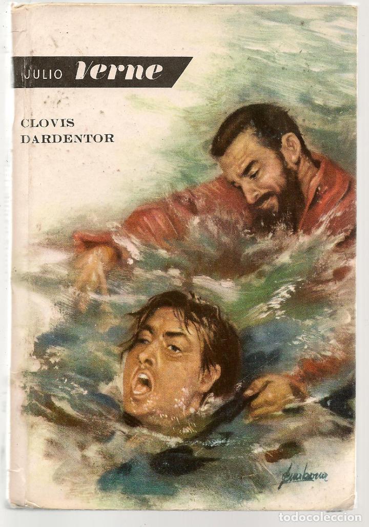 Libros de segunda mano: JULIO VERNE. N&ordm; 5. CLOVIS DARDENTOR.  MOLINO .(P/C19) - Foto 1