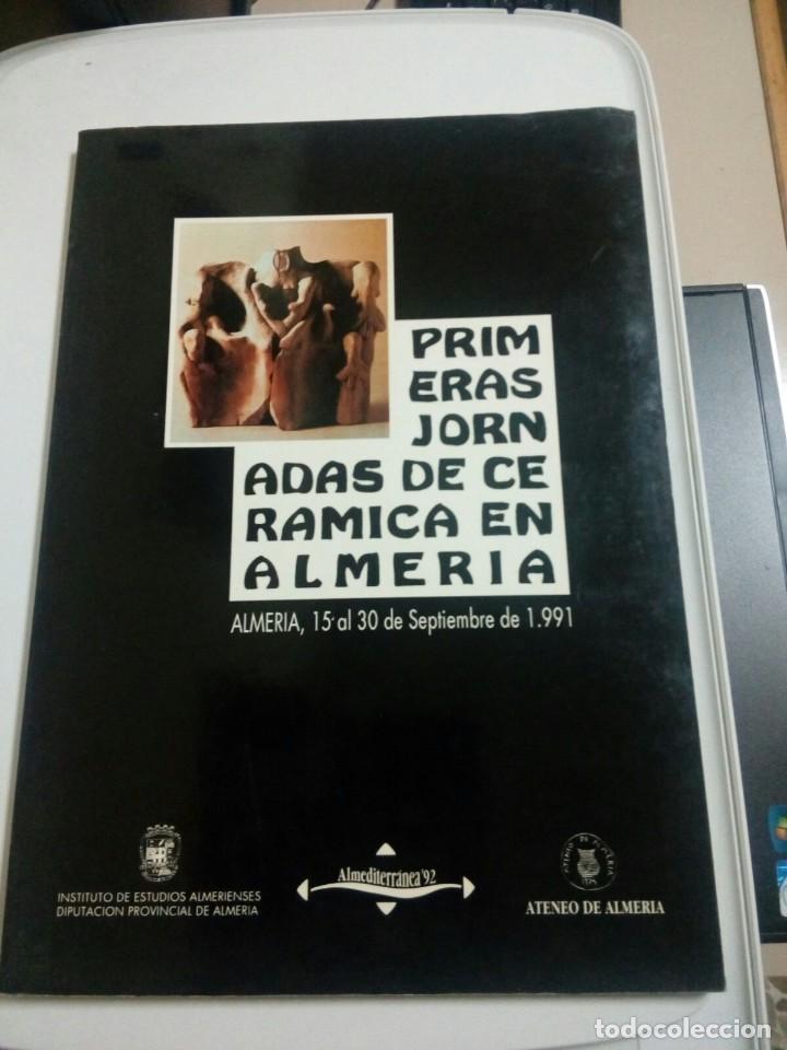 Libros de segunda mano: PRIMERAS JORNADAS DE CER&Aacute;MICA EN ALMER&Iacute;A - Foto 1