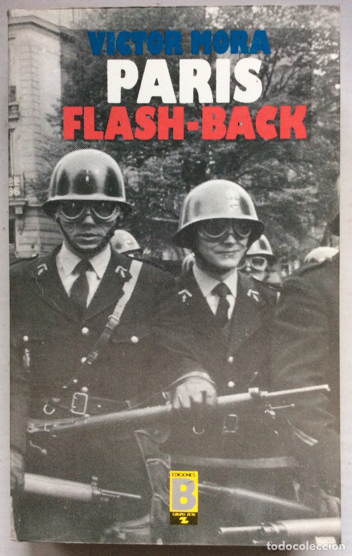 Libros de segunda mano: PAR&Iacute;S FLASH BACK. V&Iacute;CTOR MORA. EDICIONES B. 1988 - Foto 1
