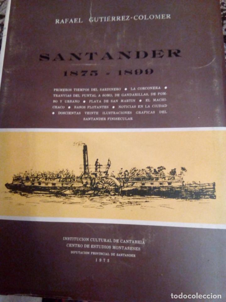 Libros de segunda mano: SANTANDER 1875-1899. RAFAEL GUTIERREZ COLOMER . - Foto 1