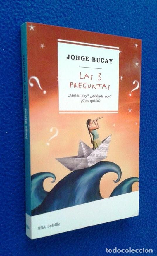 Libros de segunda mano: JORGE BUCAY: LAS 3 PREGUNTAS - Foto 1