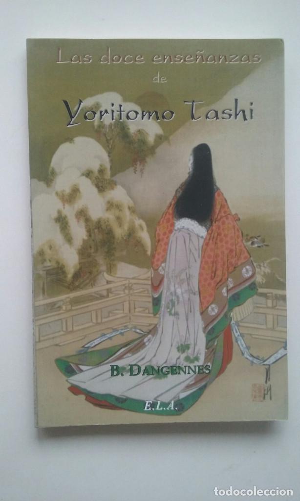 Libros de segunda mano: LAS DOCE ENSE&Ntilde;ANZAS DE YORITOMO TASHI - B. DANGENNES - Foto 1