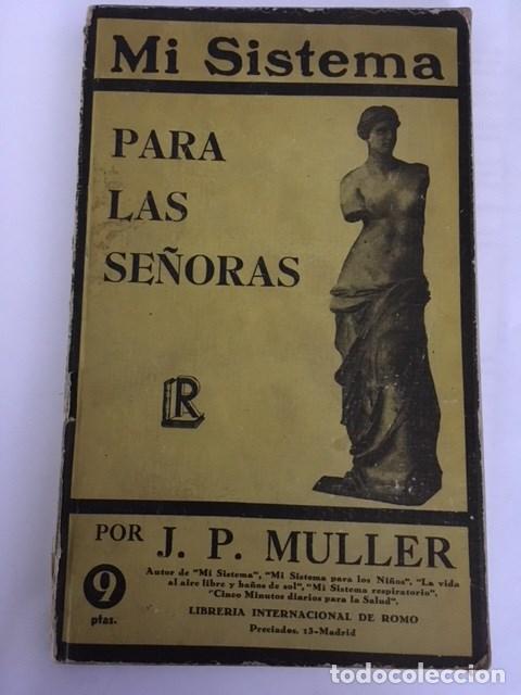 Libros de segunda mano: Mi Sistema PARA LAS SE&Ntilde;ORAS. A&ntilde;o 1941 - Foto 1