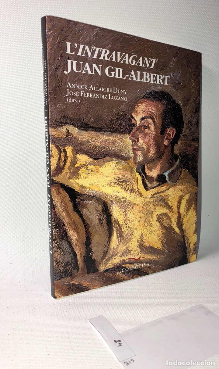 Libros de segunda mano: L&rsquo;intravagant Juan Gil-Albert &bull;&bull;&bull; Jose ferrandiz lozano