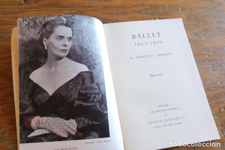 Libros de segunda mano: Ballet 1945 -1950 - Arnold L. Haskell - 1951 - Ilustrado - Foto 3