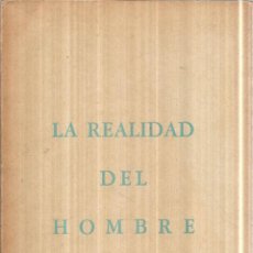 Libros de segunda mano: LA REALIDAD DEL HOMBRE. EXTRACTOS DE LOS ESCRITOS DE BAHA `U´ LLAH Y ÀBDU´L - BAHA. 1956. Lote 113235235