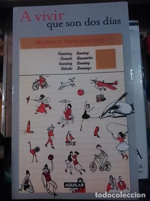 Libros de segunda mano: A VIVIR QUE SON DOS D&Iacute;AS (Madrid, 2010) - Foto 1