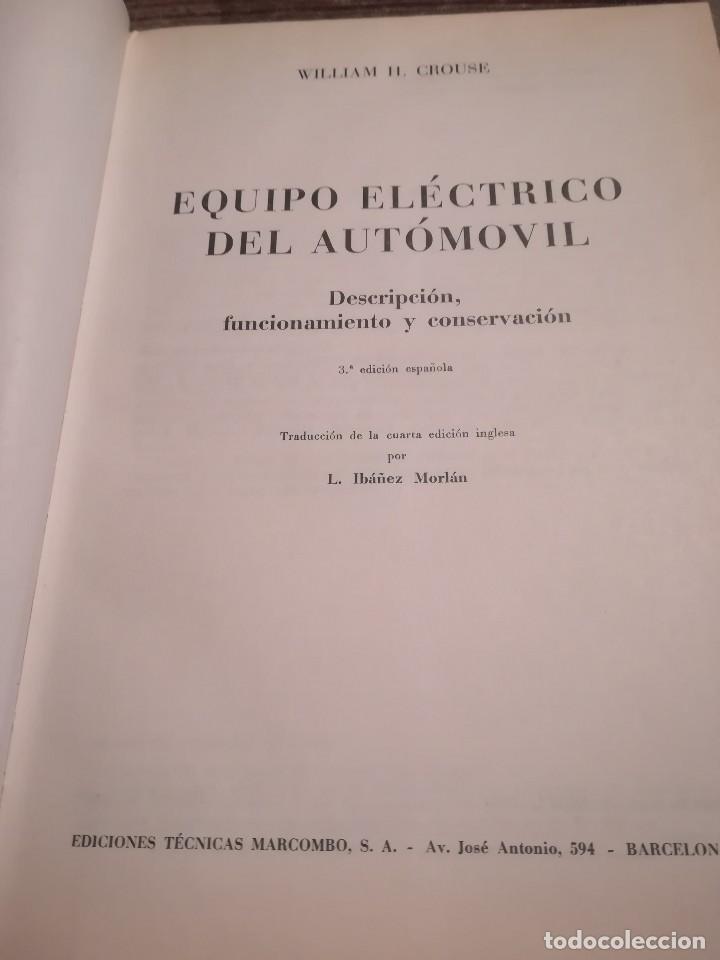 Libros de segunda mano: Equipo el&eacute;ctrico del autom&oacute;vil - William H. Crouse - Foto 5