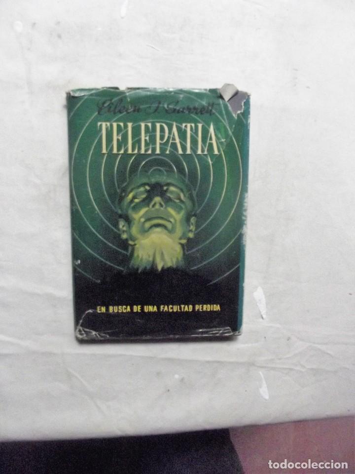 Libros de segunda mano: TELEPATIA EN BUSCA DE UNA FACULTAD PERDIDA DE EILEEN J. GARRET - Foto 1