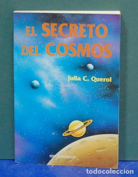 Libros de segunda mano: El secreto del cosmos. Julia C. Querol - Foto 1