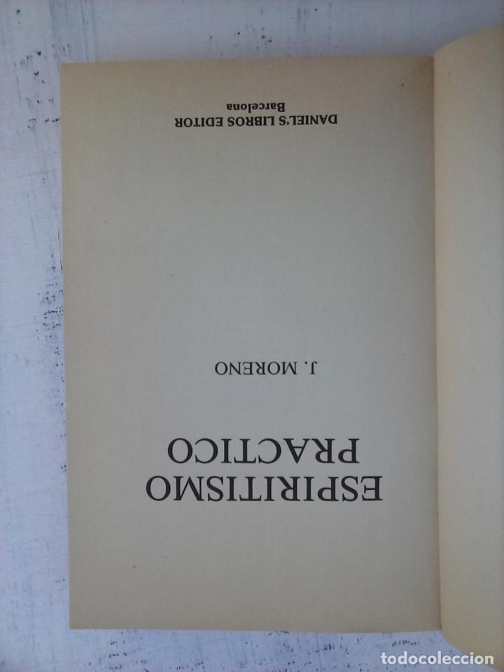 Libros de segunda mano: ESPIRITISMO PR&Aacute;CTICO - J. MORENO - DANIEL&acute;S LIBROS EDITOR- 1988 - 263 PGS. - Foto 5