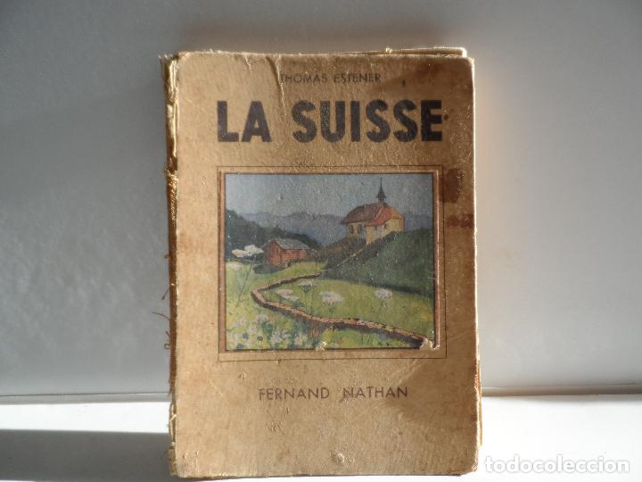 Libros de segunda mano: LA SUISSE THOMAS ESTENER - Foto 1