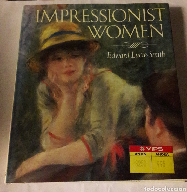 Libros de segunda mano: IMPRESSIONIST WOMEN. De Edward Lucie-Smith 1993 - Foto 1