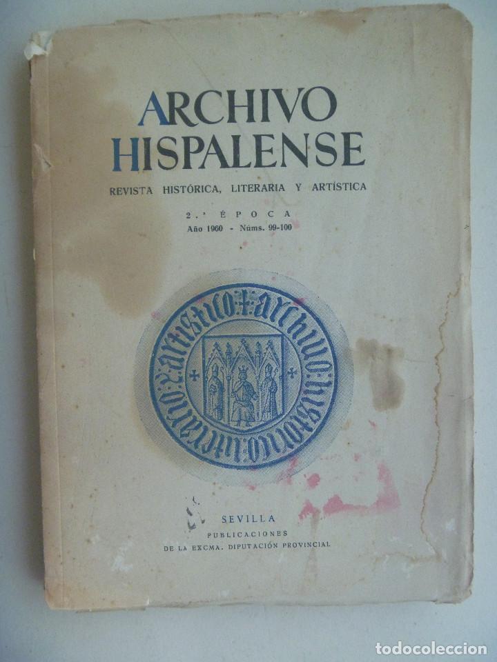 Libri di seconda mano: ARCHIVO HISPALENSE . REVISTA HISTORICA, LITERARIO Y ARTISTICA , Nº 99-100 , 1960. DIPUTACION SEVILLA