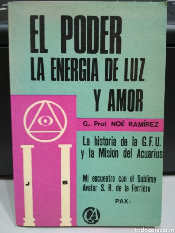 Libros de segunda mano: EL PODER LA ENERG&Iacute;A DE LA LUZ Y AMOR. PROF. NO&Eacute; RAM&Iacute;REZ 1978 - Foto 1