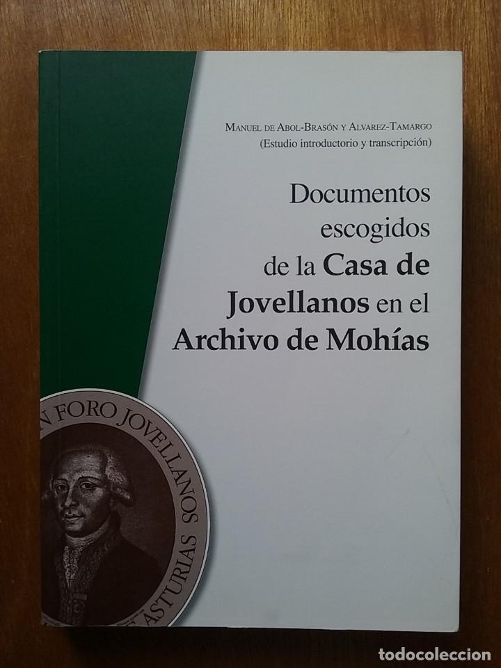 Livres d'occasion: DOCUMENTOS ESCOGIDOS DE LA CASA DE JOVELLANOS EN EL ARCHIVO DE MOHIAS, MANUEL DE ABOL BRASON, 2011