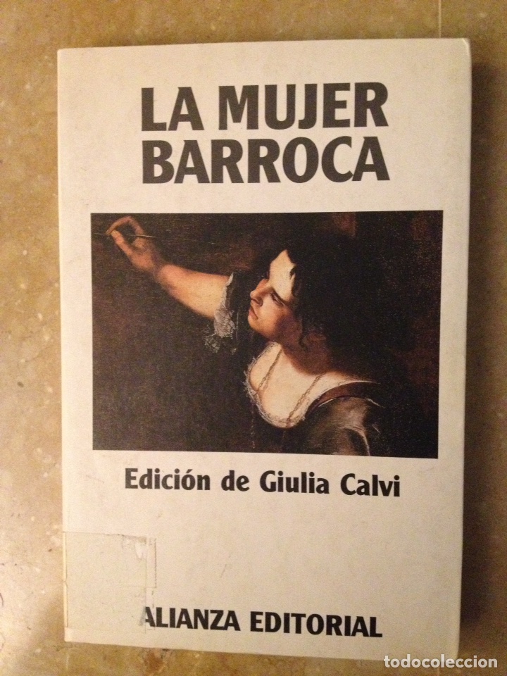Libros de segunda mano: LA MUJER BARROCA (EDICI&Oacute;N DE GIULIA CALVI) - Foto 1