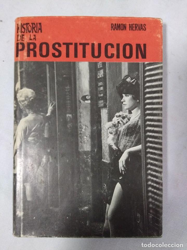 Libros de segunda mano: LIBRO/HISTORIA DE LA PROSTITUCION/RAMON HERVAS. - Foto 1