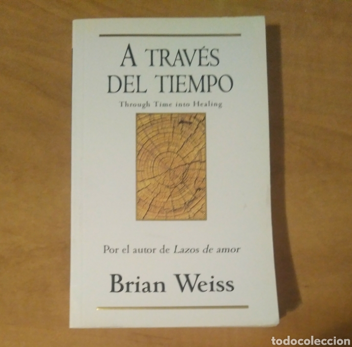 Libros de segunda mano: A TRAVES DEL TIEMPO. BRIAN WEISS. REENCARNACION - Foto 1