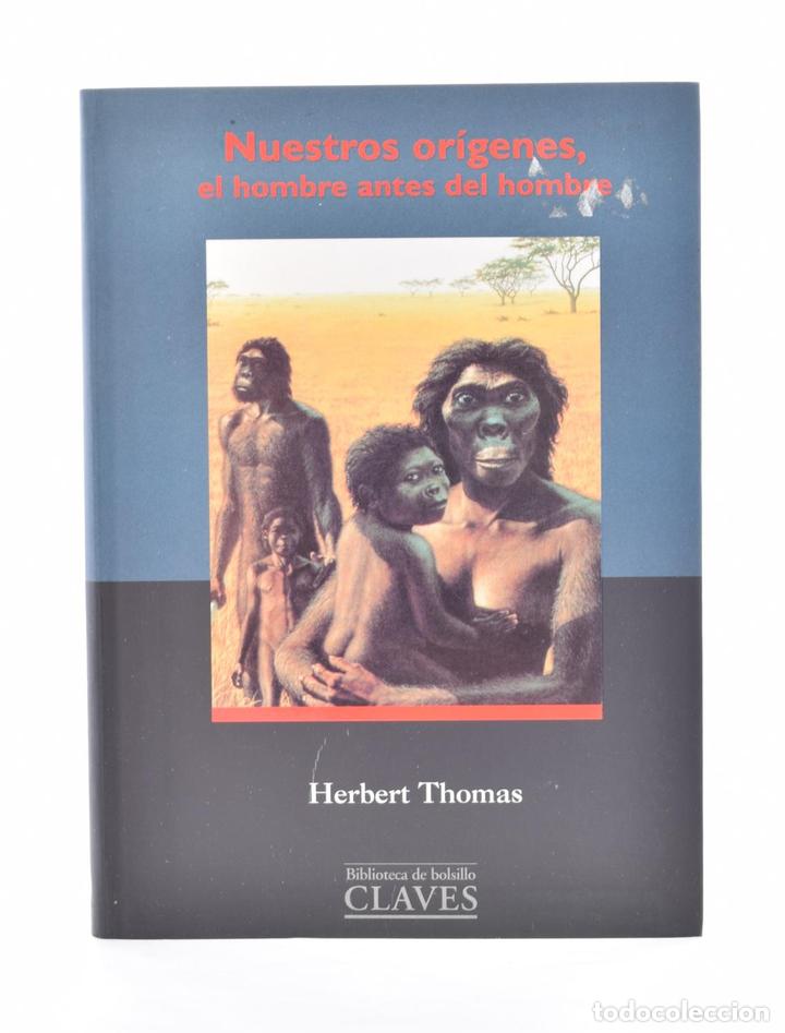 Libros de segunda mano: NUESTROS OR&Iacute;GENES, EL HOMBRE ANTES DEL HOMBRE - THOMAS, Herbert - Foto 1