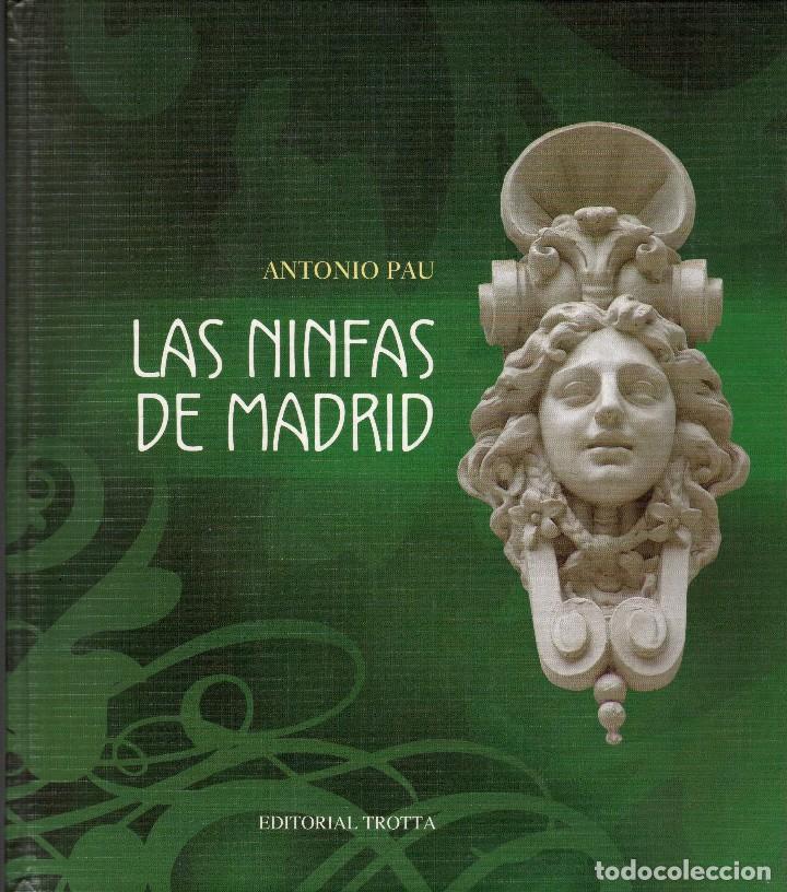 Libros de segunda mano: LAS NINFAS DE MADRID / ANTONIO PAU - Foto 1
