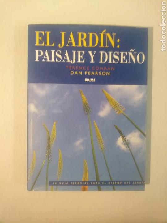 Libros de segunda mano: EL JARDIN: PAISAJE Y DISE&Ntilde;O - Foto 1