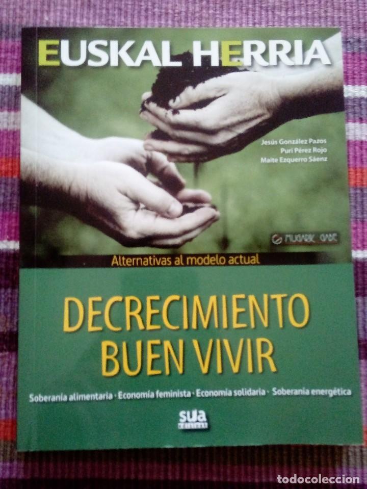 Gebrauchte B&uuml;cher: DECRECIMIENTO, BUEN VIVIR EUSKAL HERRIA ALTERNATIVAS AL MODELO ACTUAL