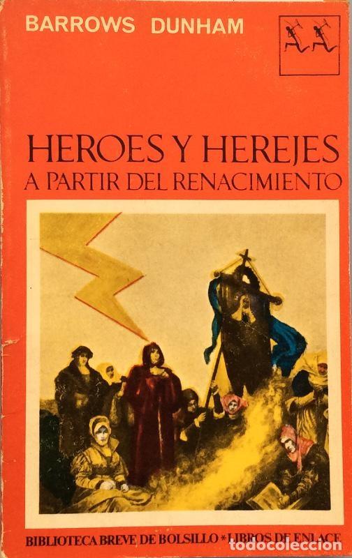 Libros de segunda mano: BARROWS DUNHAM: HEROES Y HEREJES TOMO II - Foto 1