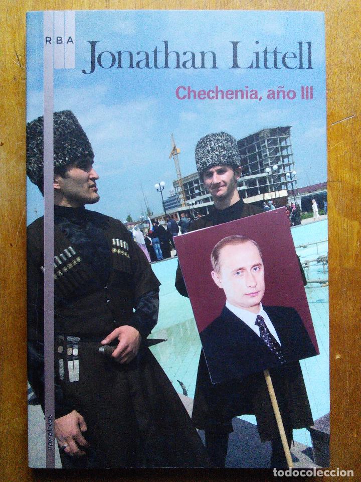 Libros de segunda mano: Chechenia, a&ntilde;o III /// Jonathan Littell /// RBA - Foto 1